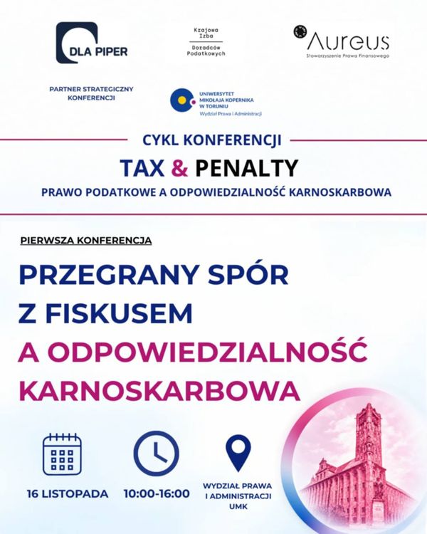Konferencja „Przegrany spór z fiskusem a odpowiedzialność karnoskarbowa”
