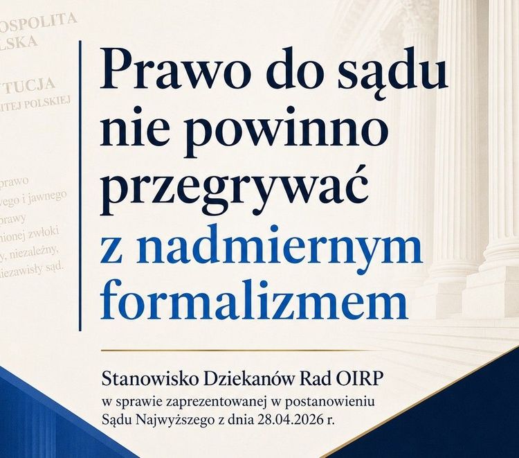 Stanowisko Dziekanów Rad Okręgowych Izb Radców Prawnych wobec poglądu prawnego wyrażonego w postanowieniu Sądu Najwyższego z dnia 28.04.2026 r.
